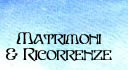 Matrimoni e Ricorrenze